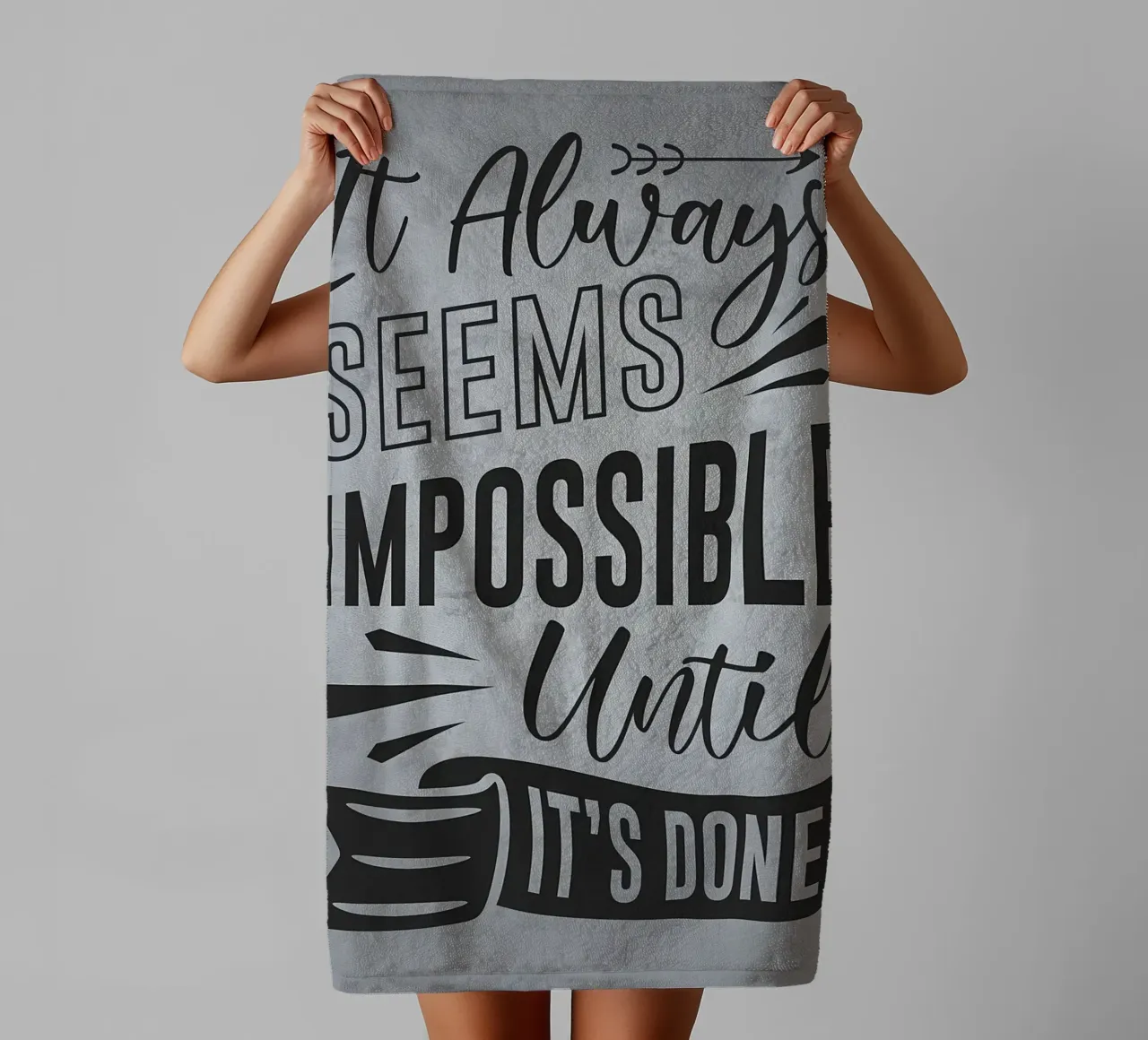 Impossible Until Its Done towel by Farryn