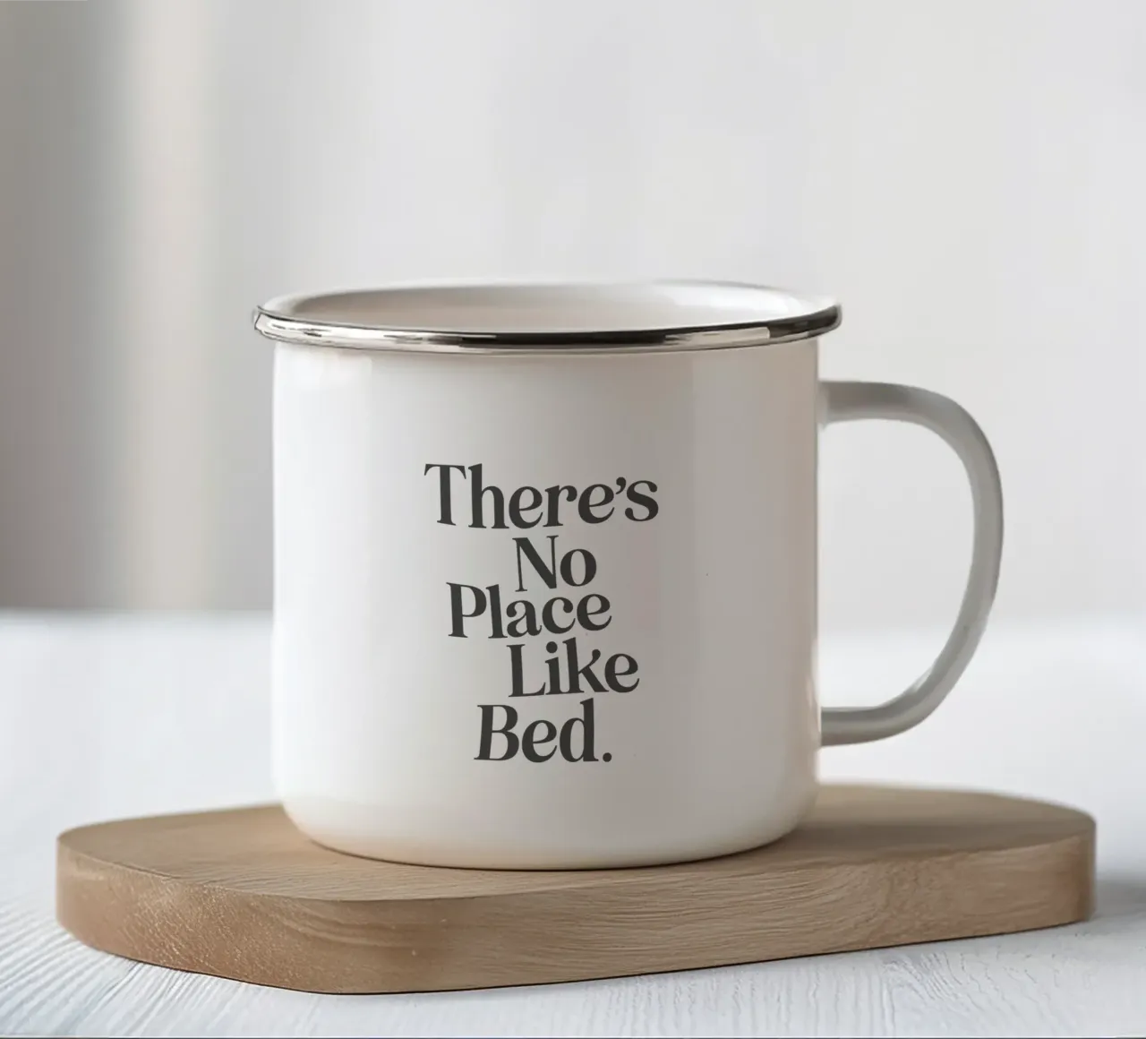 Theres No Place Like Bed Accogliente tipografia minimalista retrò tazza in smalto da THE MOTIVATED TYPE