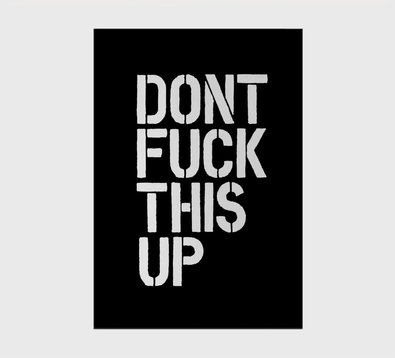 Don't Fuck This Up Bold Whimsical Stencil Typography Print notebook by THE MOTIVATED TYPE