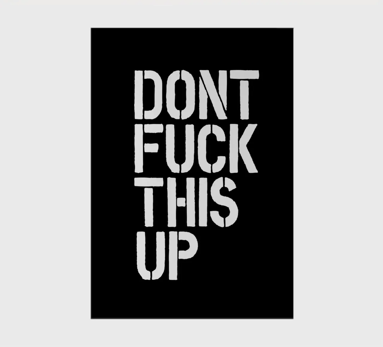 Don't Fuck This Up Bold Whimsical Stencil Typography Print notebook by THE MOTIVATED TYPE