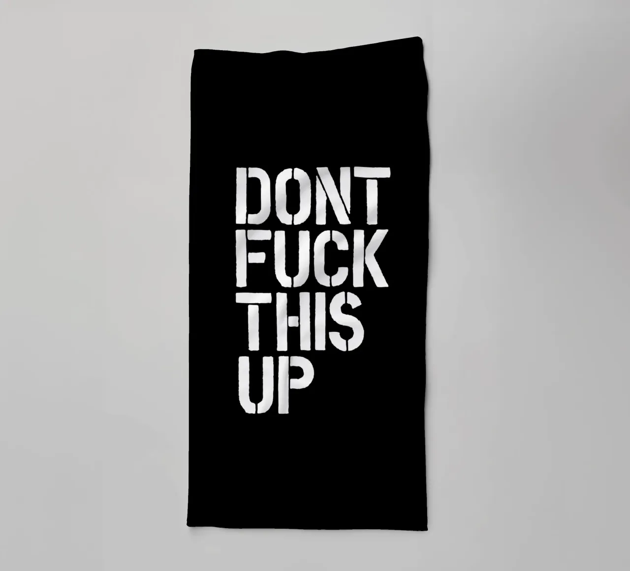 Don't Fuck This Up Bold Whimsical Stencil Typography Print towel by THE MOTIVATED TYPE