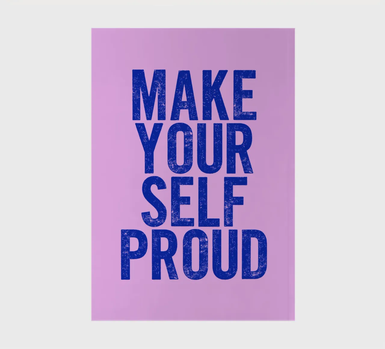 Make Yourself Proud Empowering Navy Pink Typography Design notebook by THE MOTIVATED TYPE