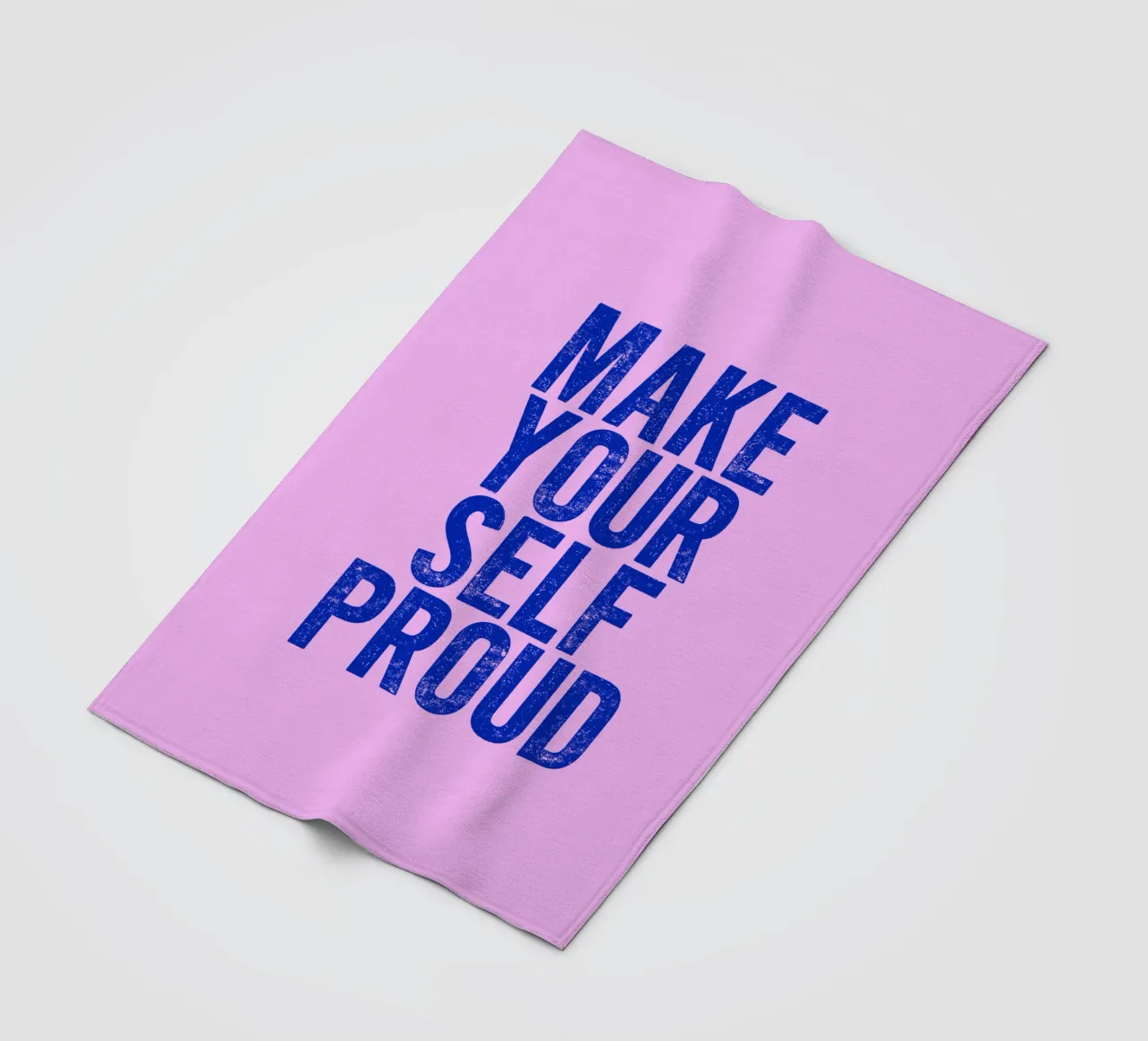 Make Yourself Prouding Design tipografico rosa navy coperta in pile da THE MOTIVATED TYPE
