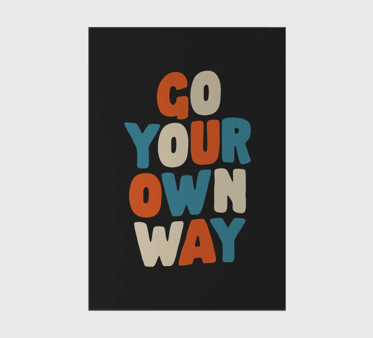 Go Your Own Way Vibrant Colourful Bold Typography Print notebook by THE MOTIVATED TYPE