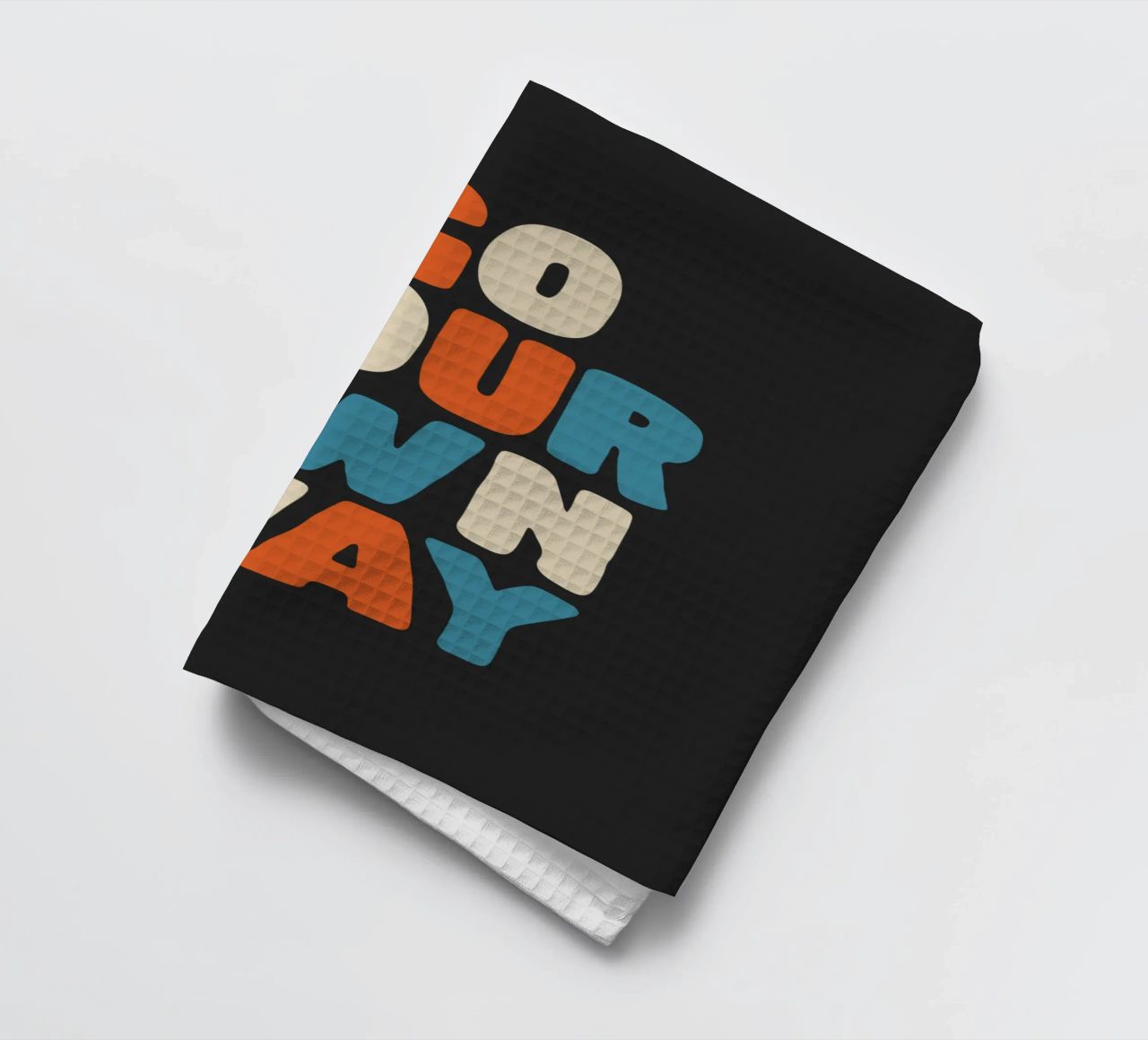 Go Your Own Way Vibrant Colourful Bold Typography Print (en anglais) torchon de THE MOTIVATED TYPE