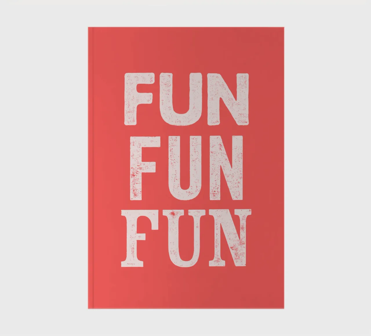 Fun Fun Fun Retro Funky Letterpress Typographic Print Design notebook by THE MOTIVATED TYPE