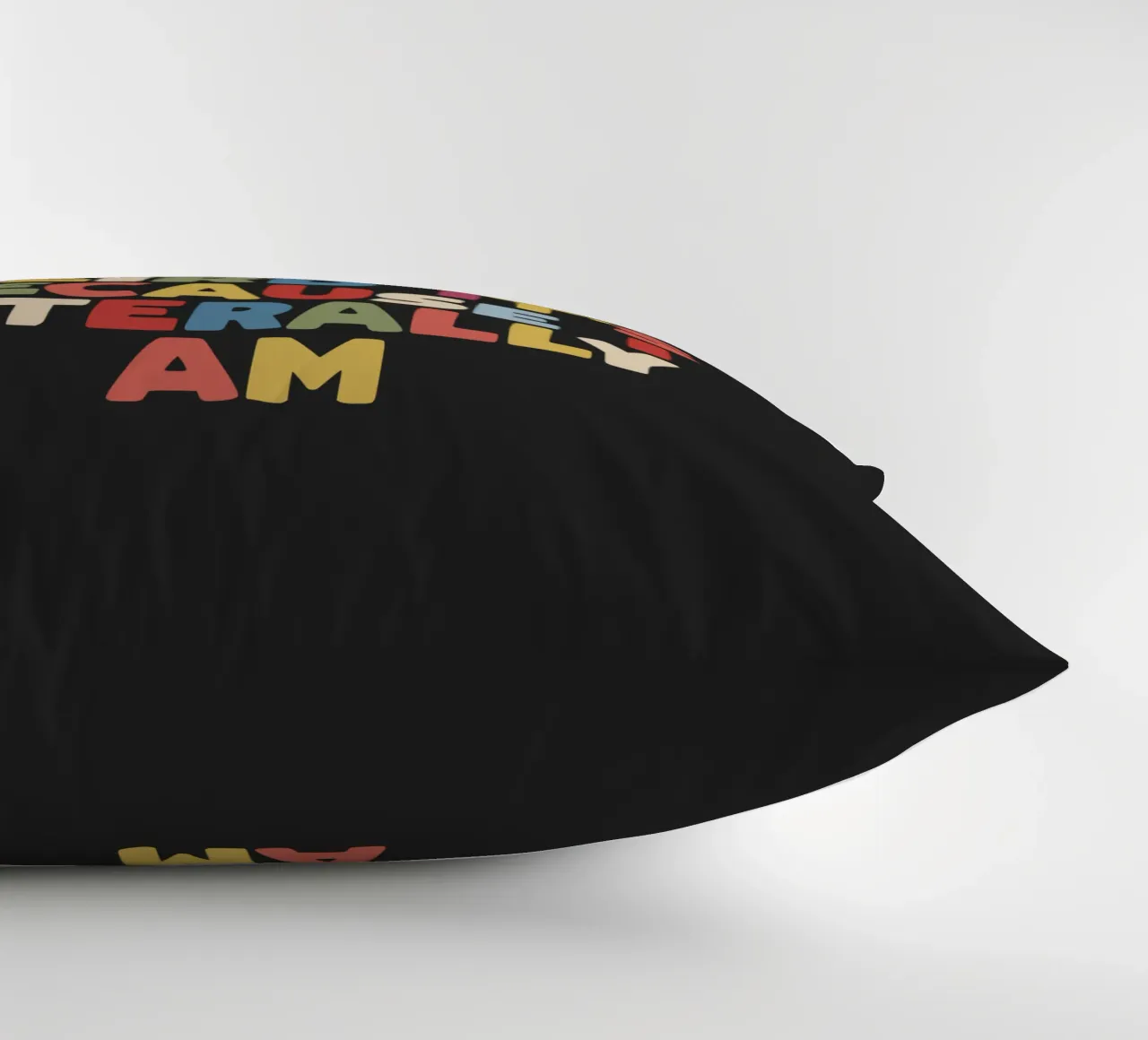 I'm Sorry if I Seem Weird It's Because I Literally Am Colour decorative cushion by THE MOTIVATED TYPE