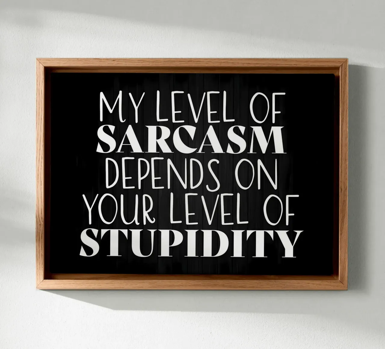My Level of Sarcasm canvas by Bassy