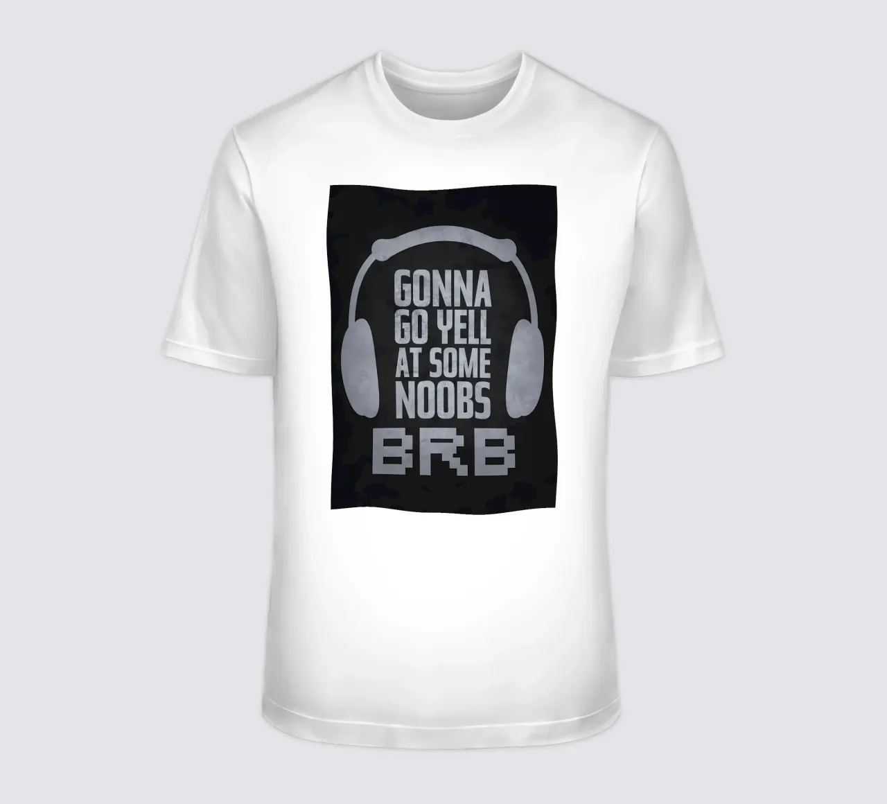 Gonna Yell At Noobs BRB t-shirt by Bassy