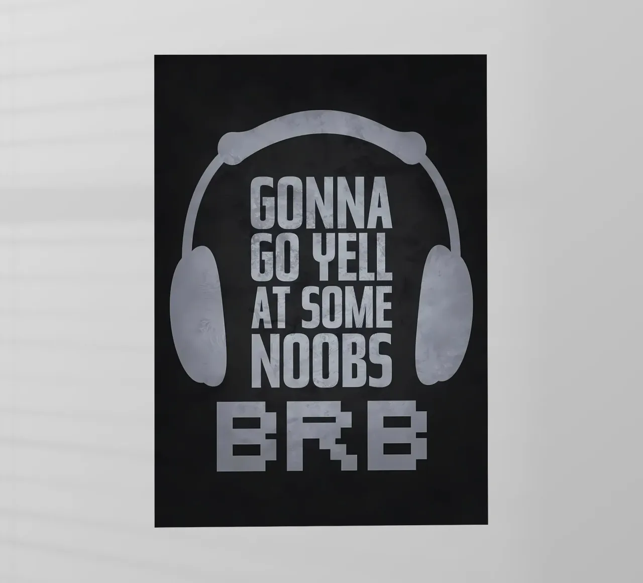 Voy a gritar a Noobs BRB lámina retroiluminada de Bassy