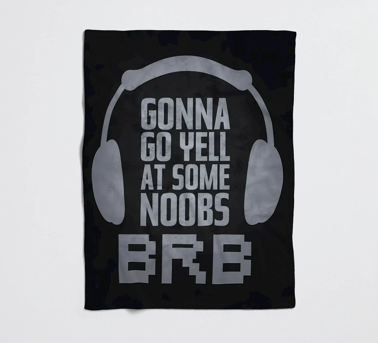 Urlare ai noob BRB coperta in pile da Bassy