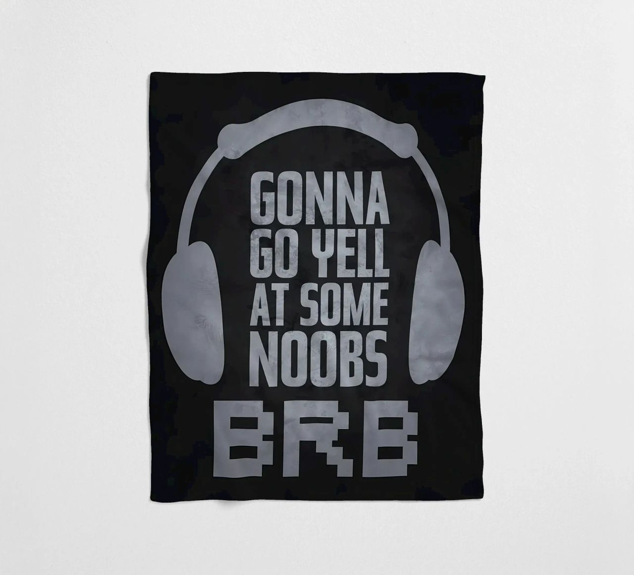 Urlare ai noob BRB coperta in pile da Bassy