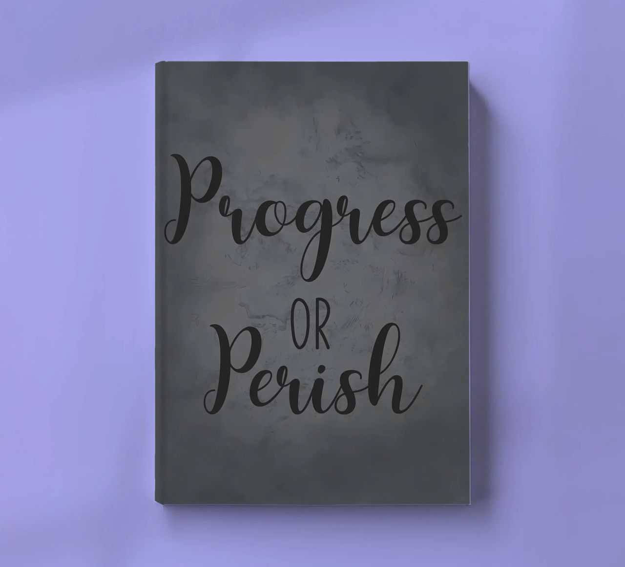 Progress or Perish notebook by Bassy