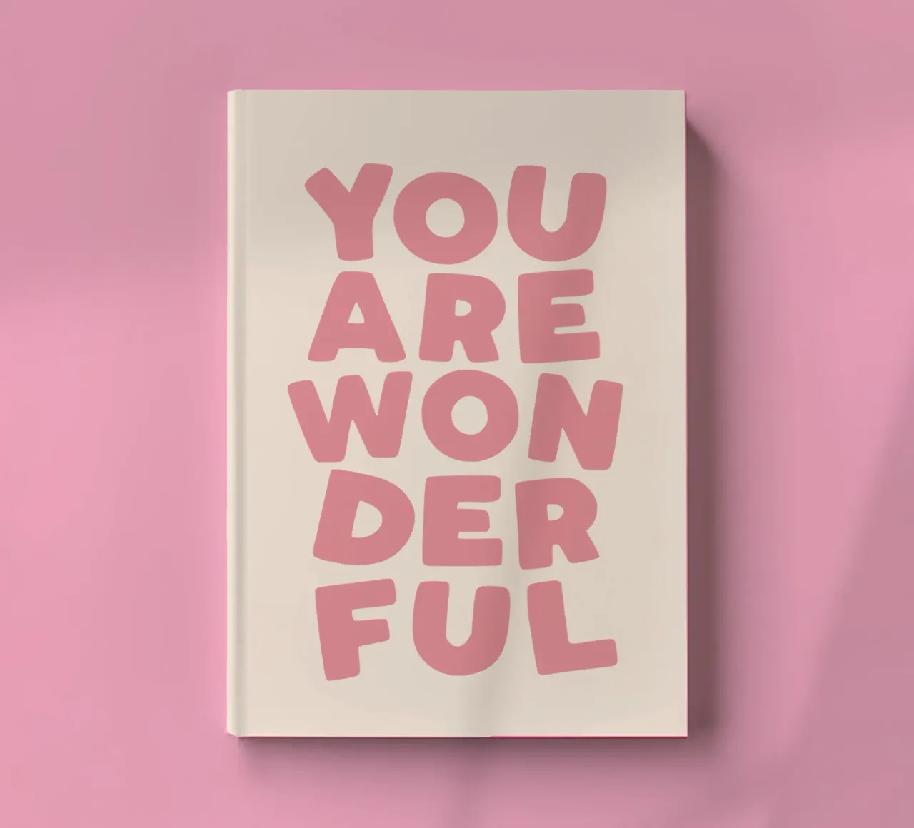 You Are Wonderful Whimsical, Uplifting Cheerful Typography notebook by THE MOTIVATED TYPE