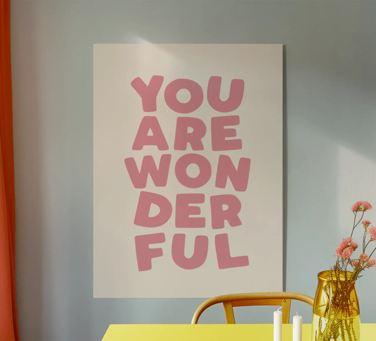 You Are Wonderful Skurrile, aufmunternde, fröhliche Typografie Acryl-Glas von THE MOTIVATED TYPE