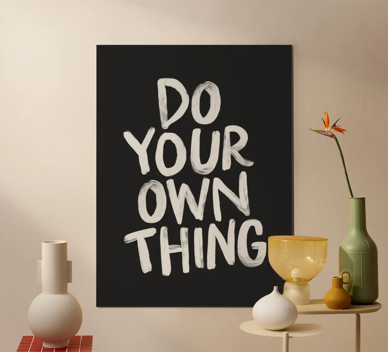 Do Your Own Thing Motivational Monochrome Typography Print poster with wooden frame by THE MOTIVATED TYPE