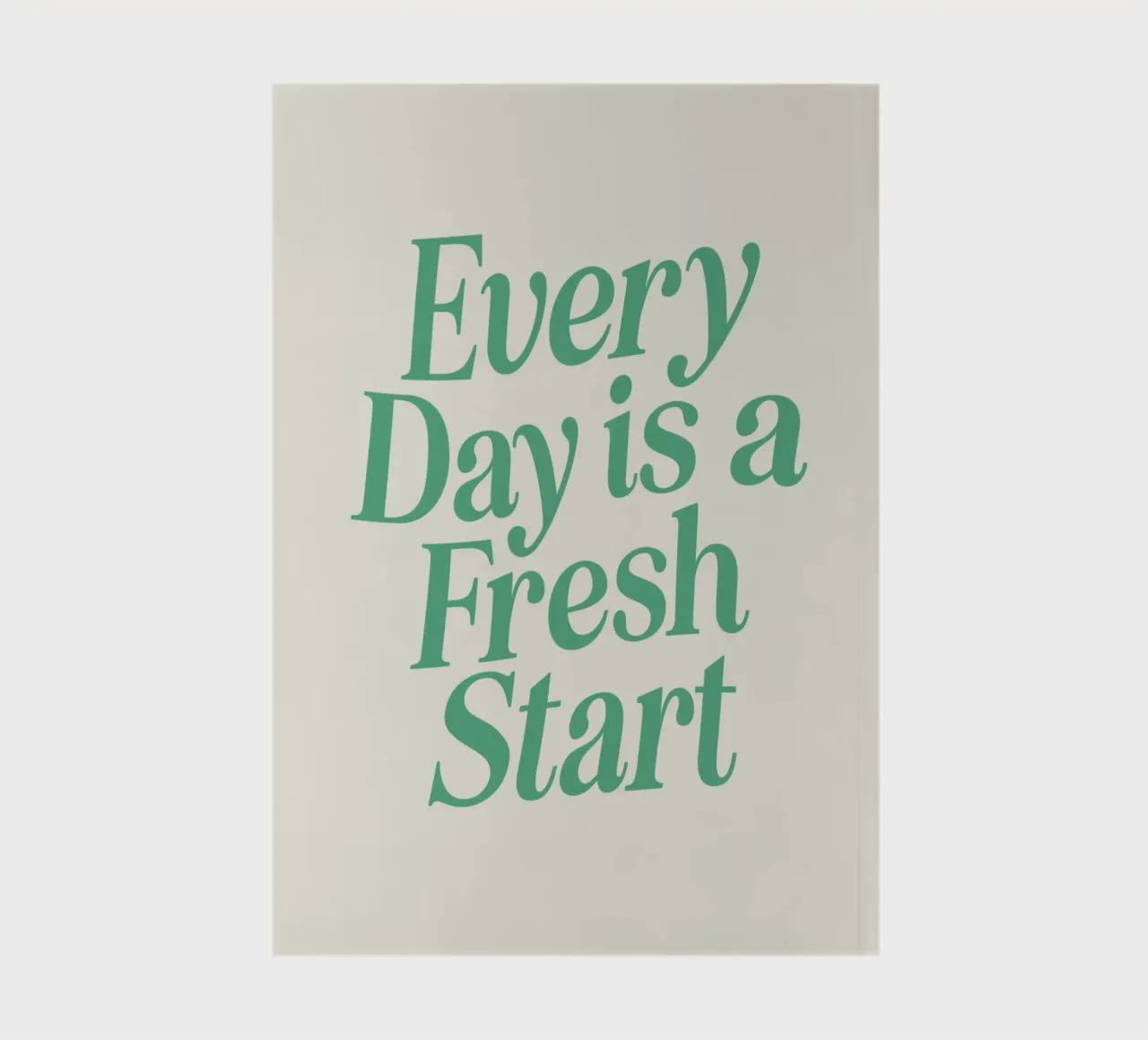 Every Day is a Fresh Start Optimistic Green Calming Cream notebook by THE MOTIVATED TYPE