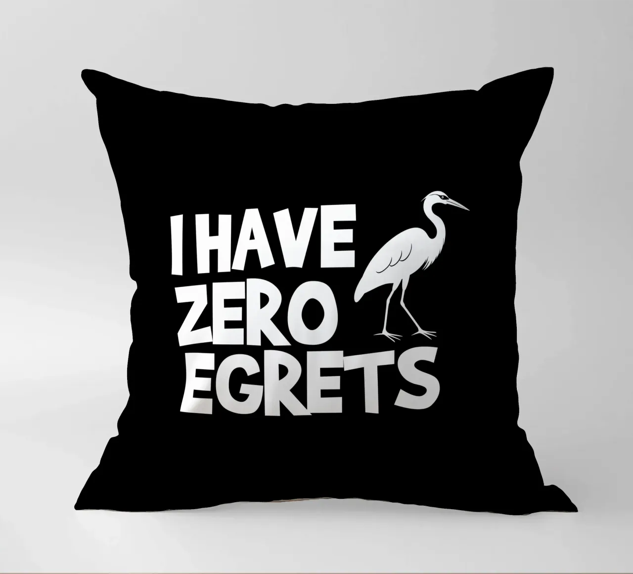 I have zero egrets cuscino da baobabprintstore