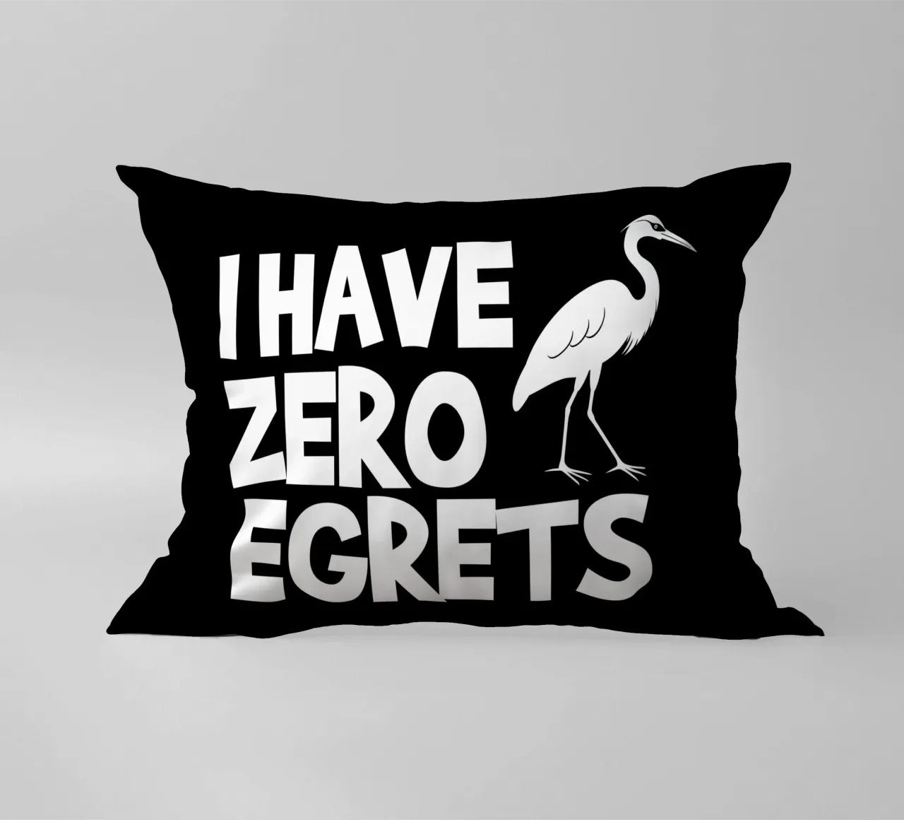 I have zero egrets cuscino da baobabprintstore