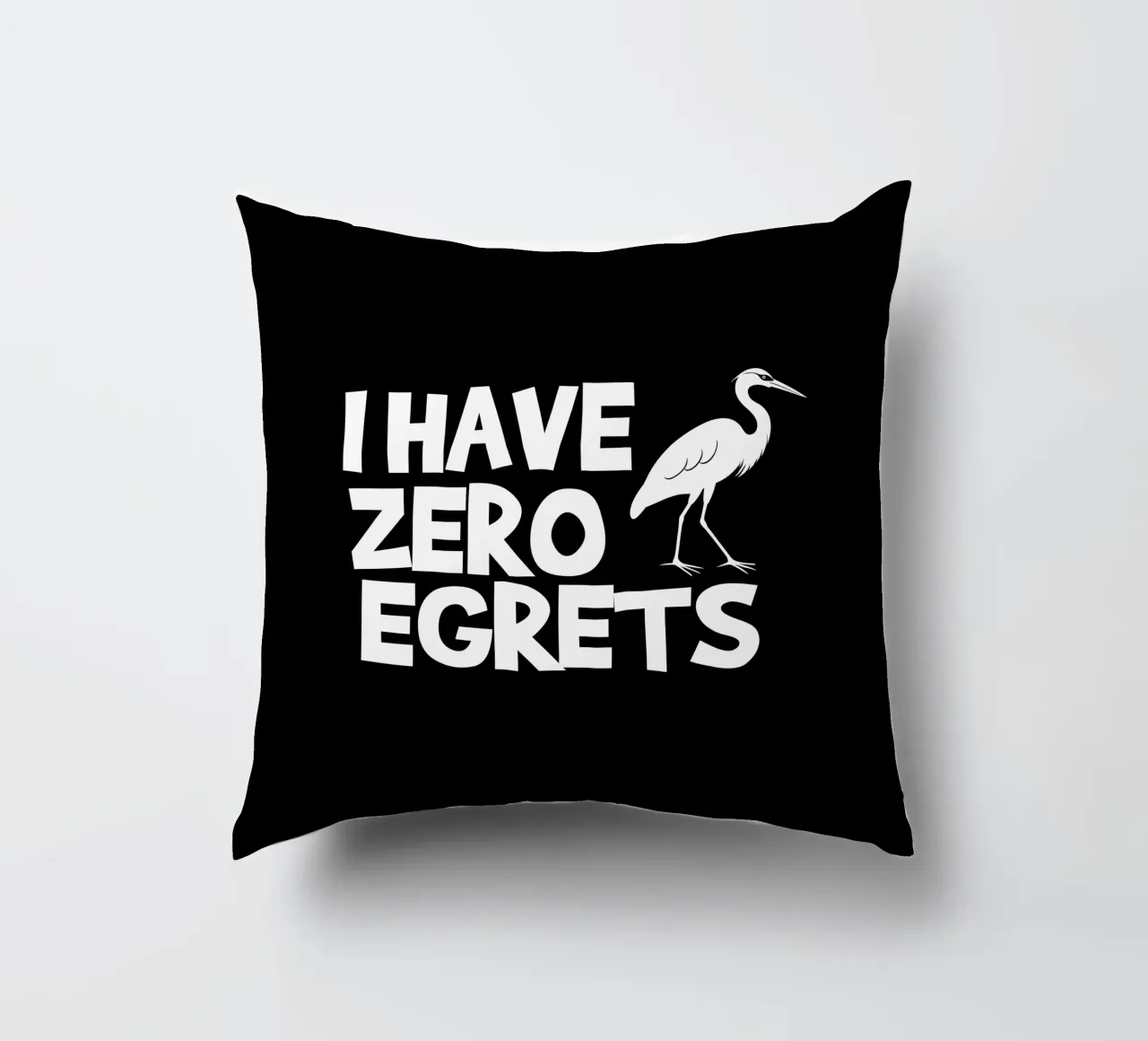 I have zero egrets cuscino da baobabprintstore