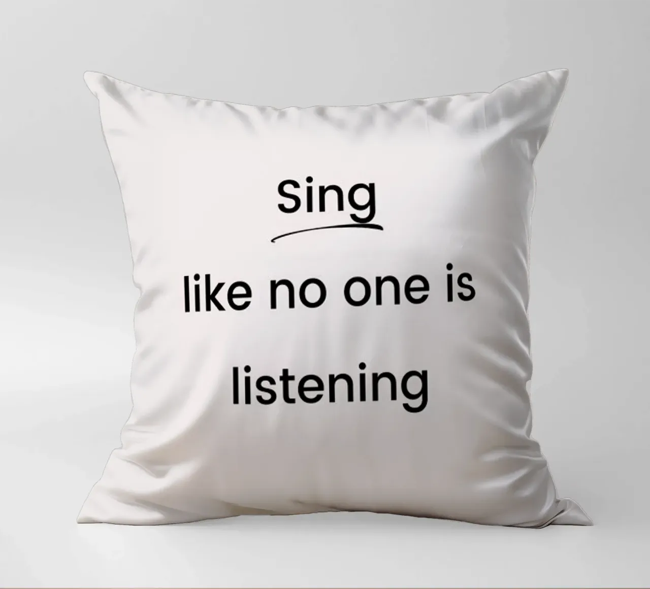 Sing like No One Is Listening cuscino da Studio One