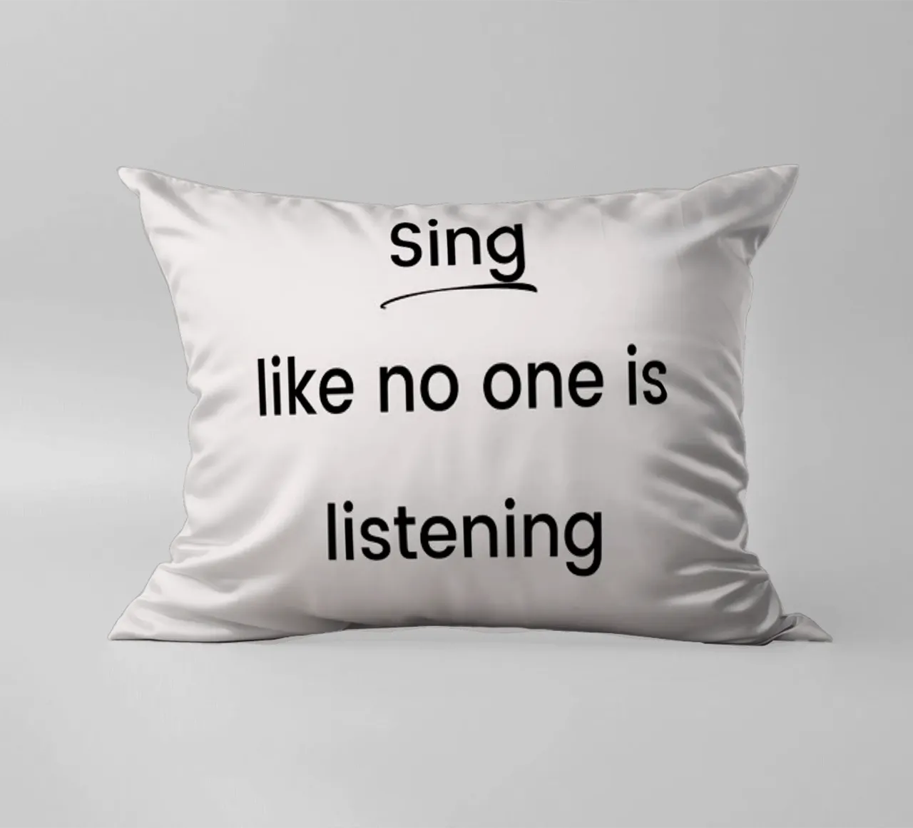 Sing like No One Is Listening cuscino da Studio One