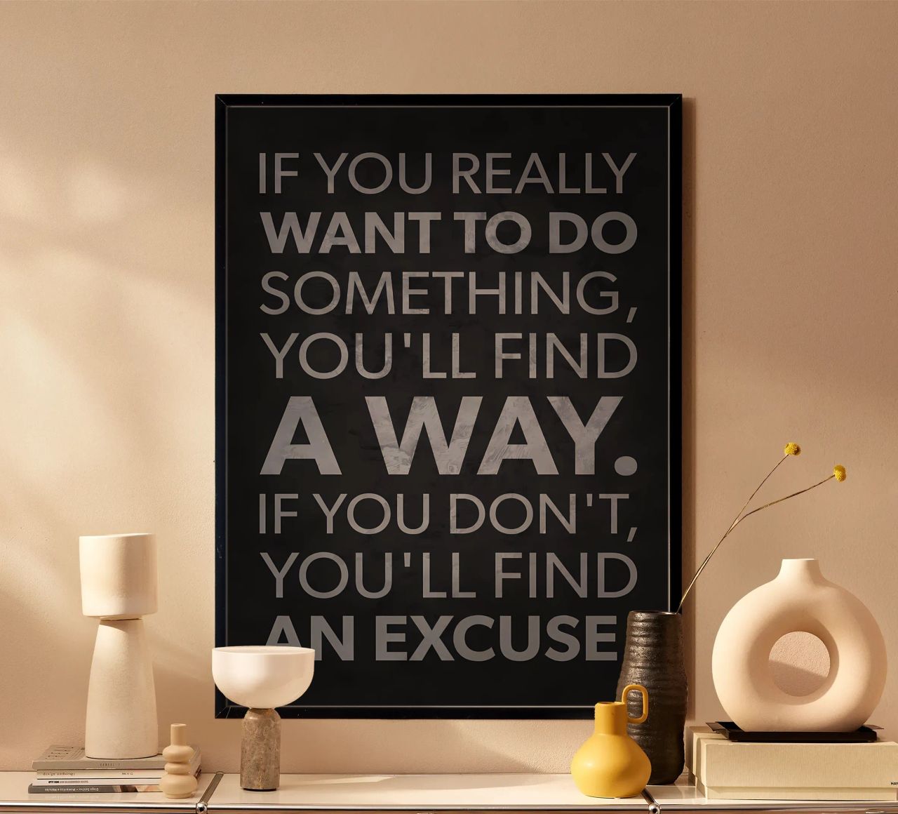 Scuse vs. Trova un modo poster con telaio in legno da Bassy