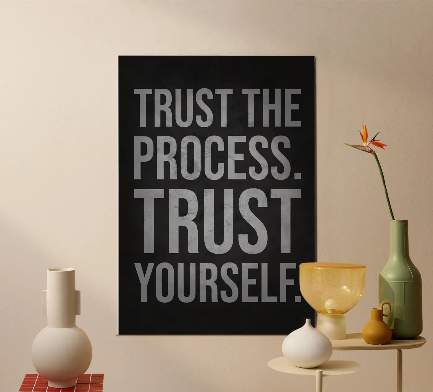 Trust the Process Quote poster by Delaplane