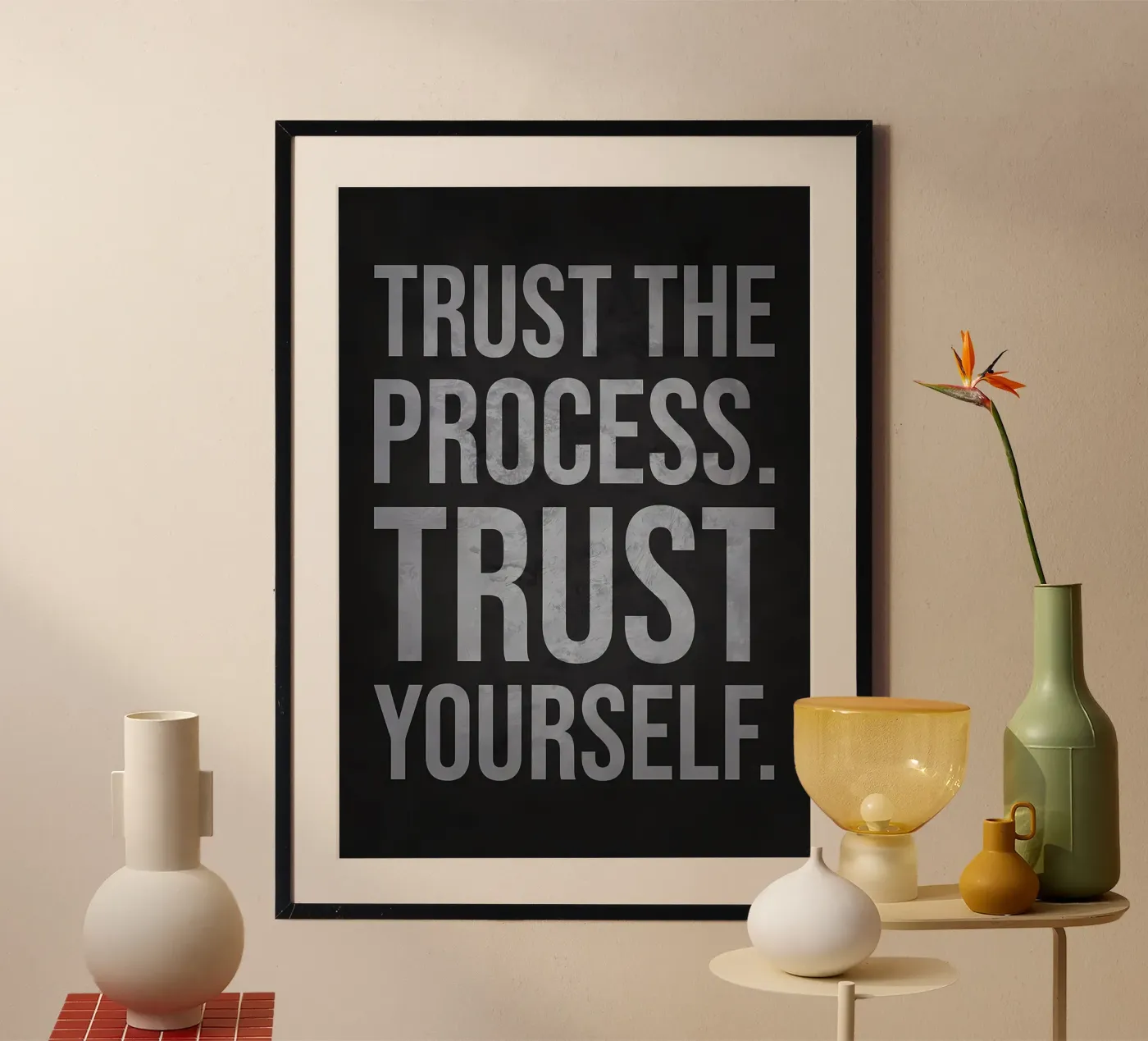 Trust the Process Quote poster by Delaplane
