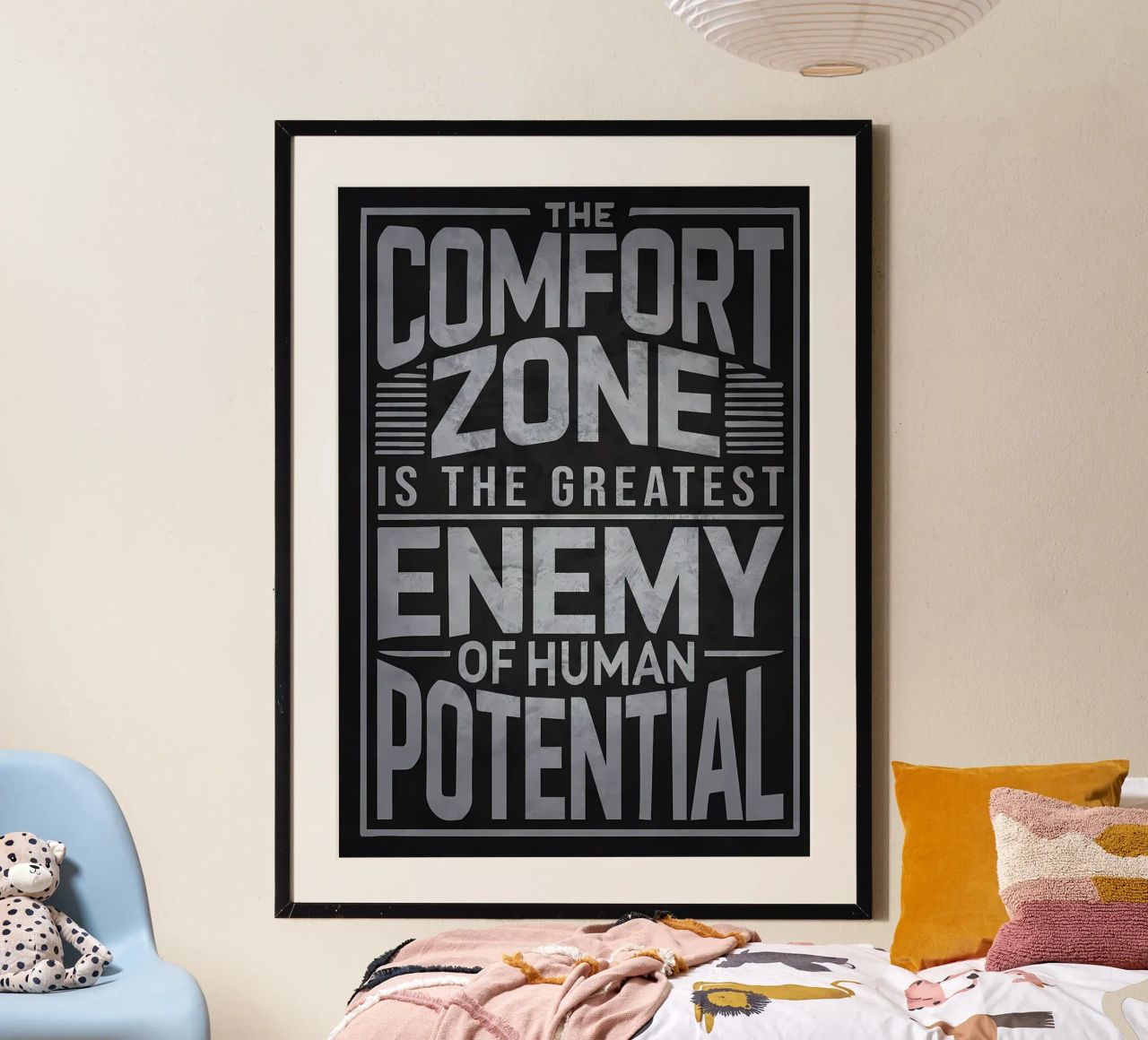 Comfort Zone Is Enemy poster by Delaplane