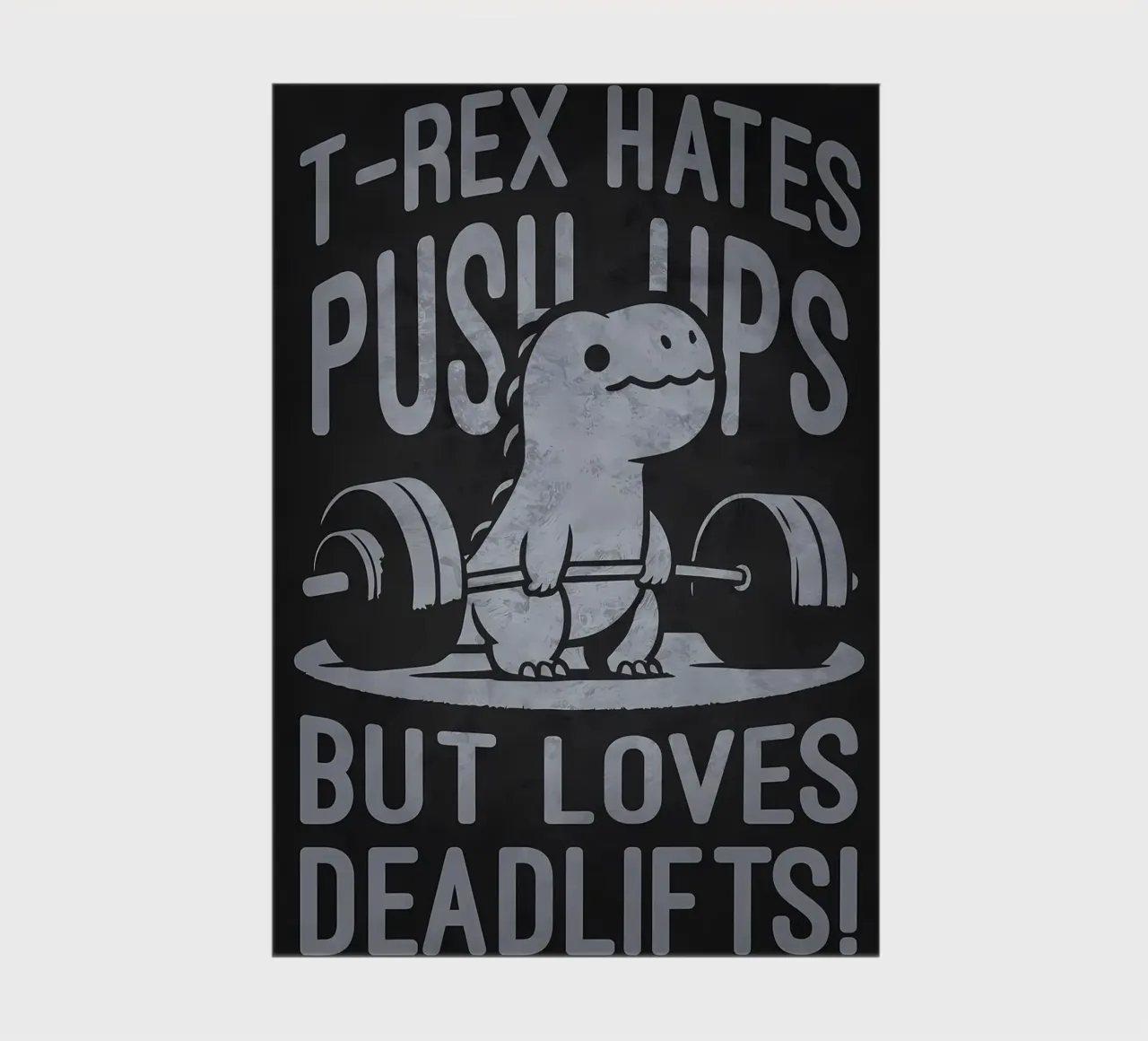 T-Rex Hates Push-Ups But Loves Deadlifts notebook by Delaplane