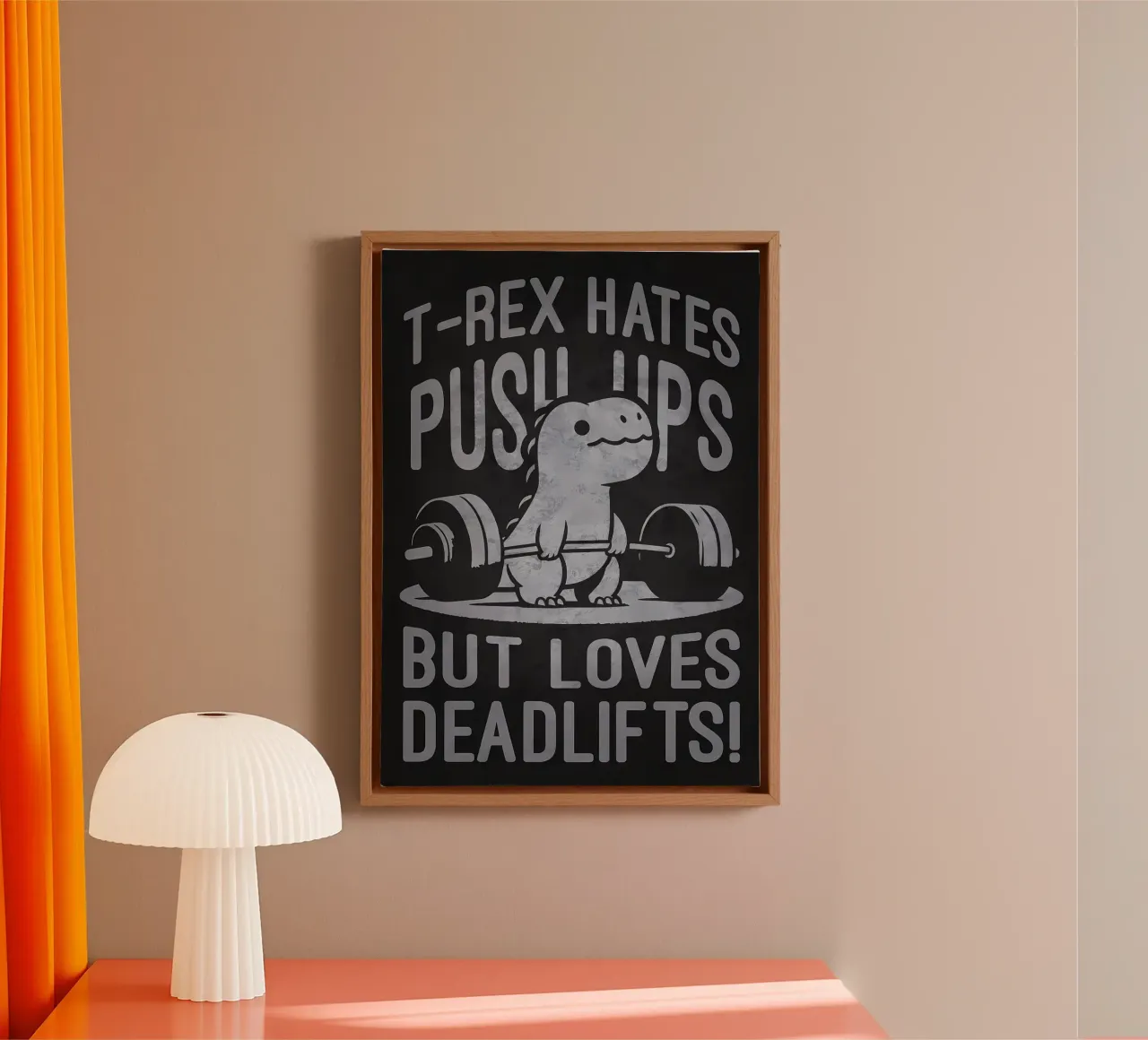 T-Rex Hates Push-Ups But Loves Deadlifts canvas by Delaplane