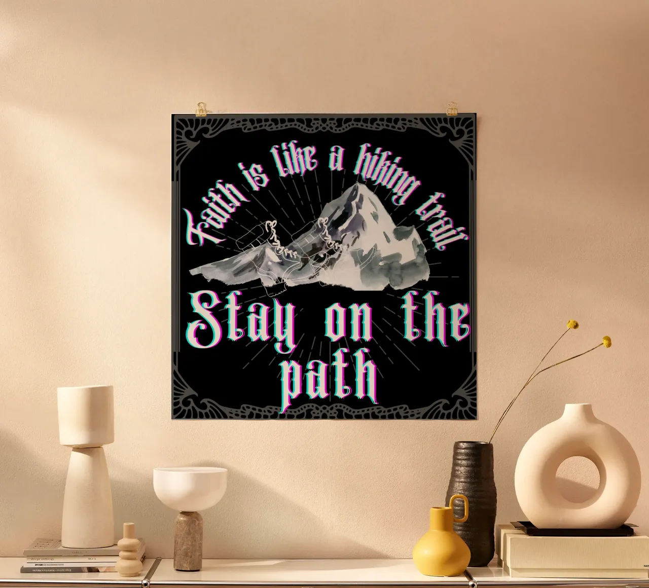 La foi est un peu comme un sentier de randonnée qui vaut toujours la peine d'être parcouru. poster avec cadre en plastique de Lionandlamb