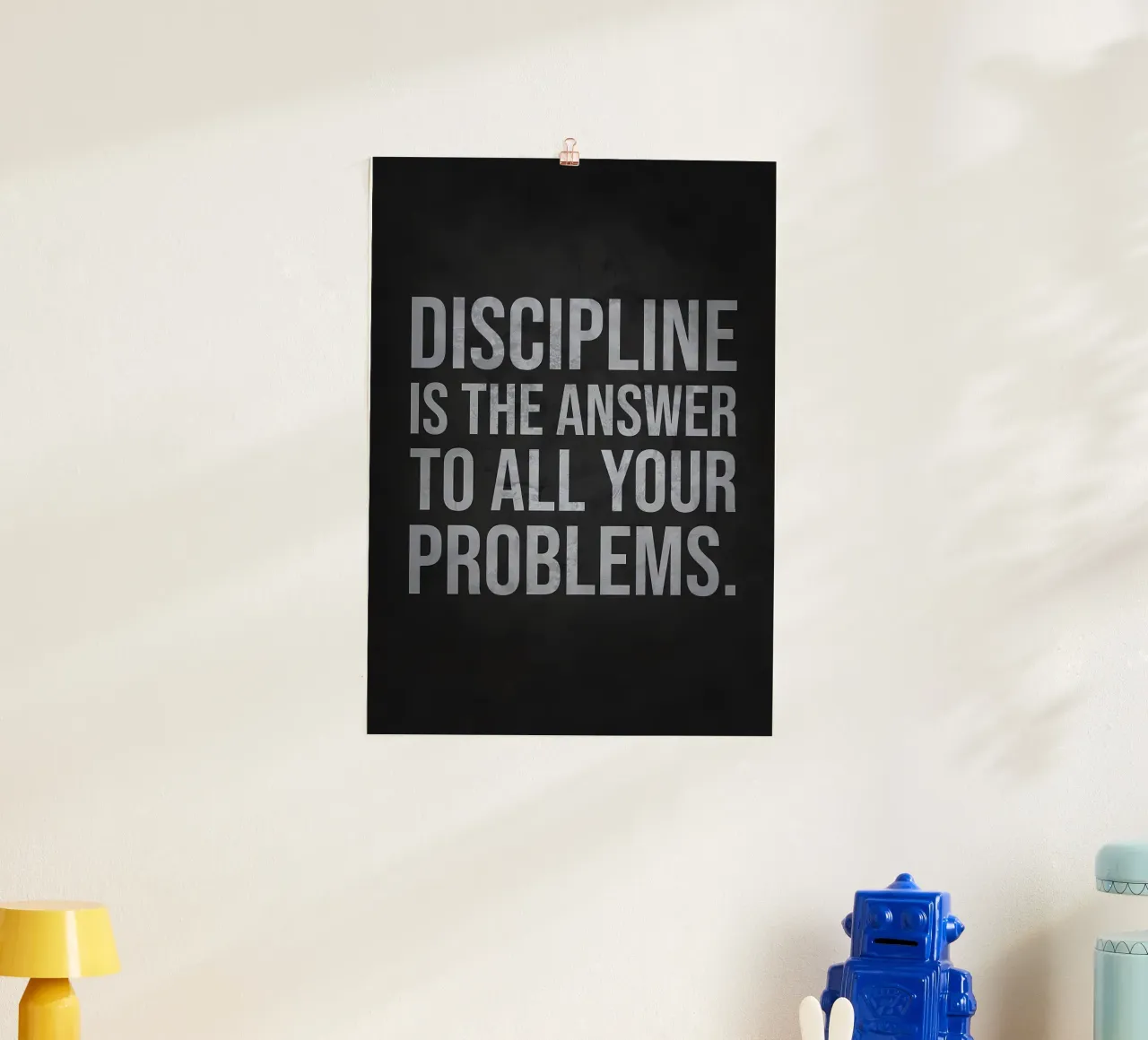 Discipline Is The Answer poster by Delaplane