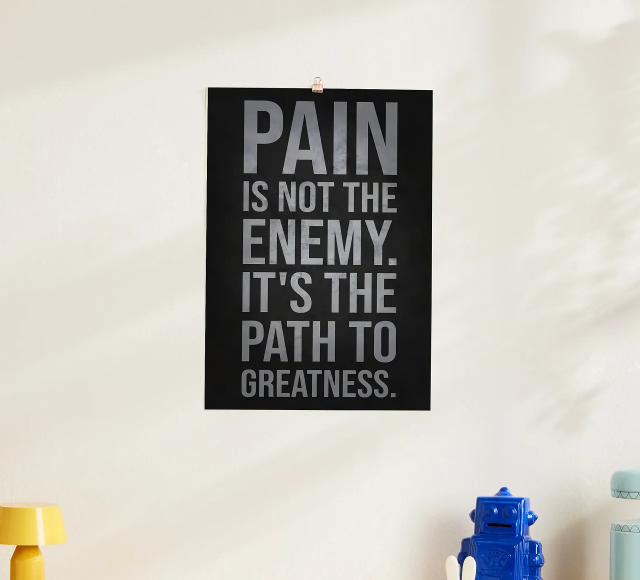 Il dolore è la strada per la grandezza poster da Delaplane