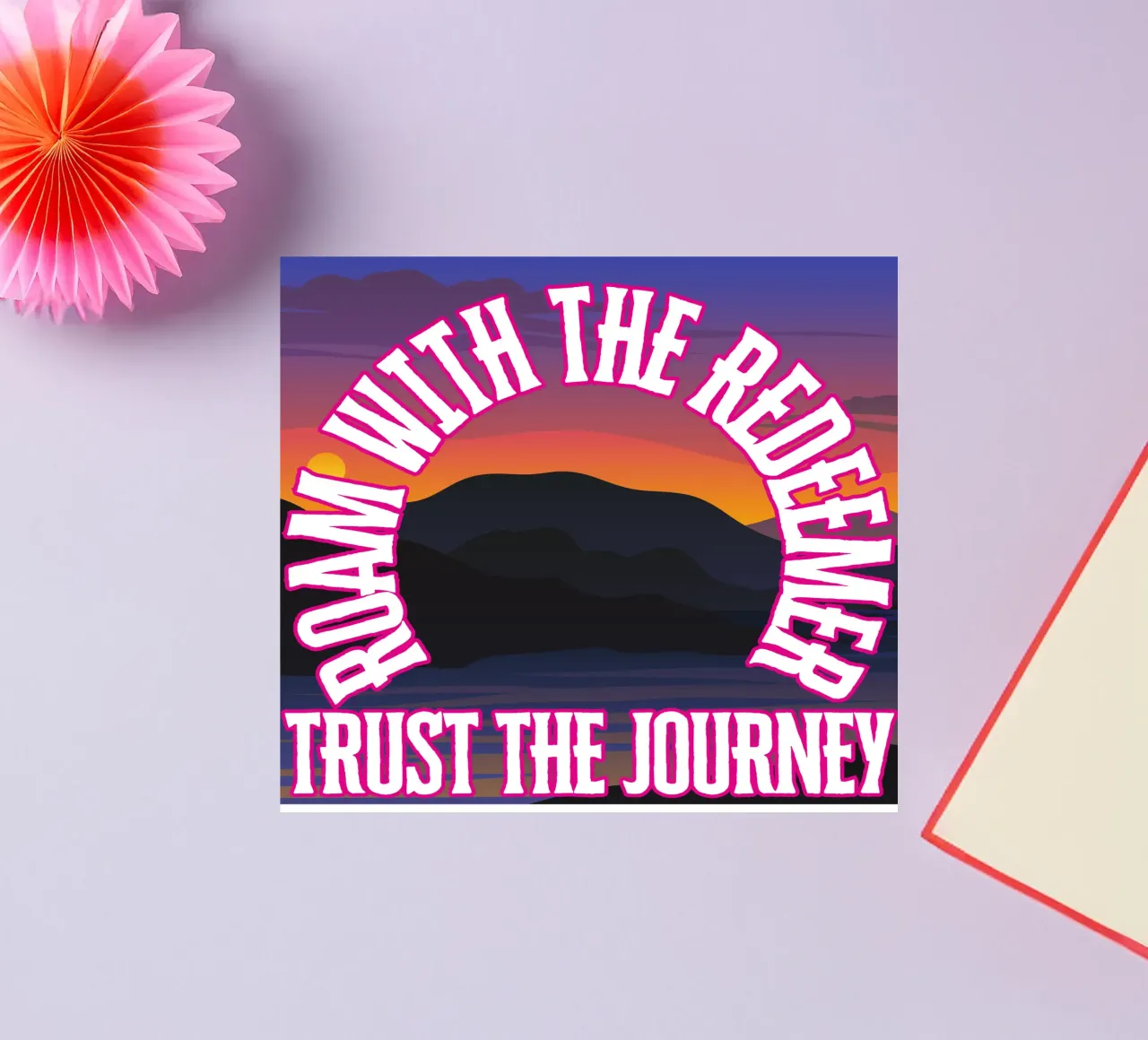when you roam with the Redeemer, you can trust every step sticker by Lionandlamb