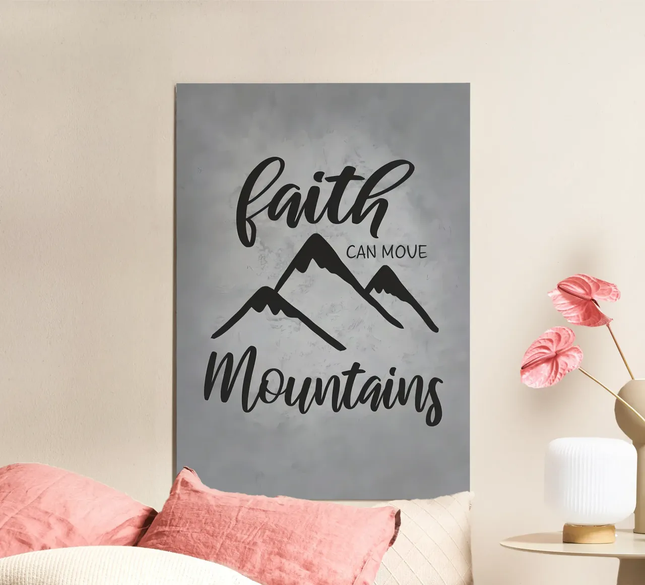 Glaube kann Berge versetzen Poster von Delaplane