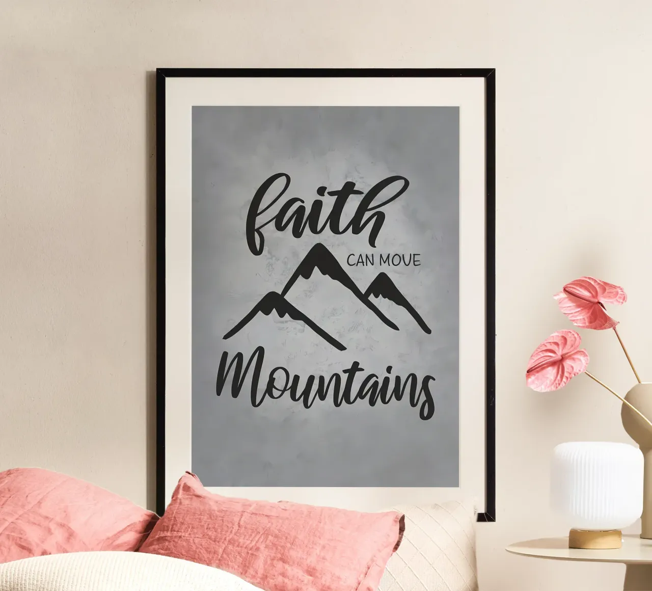 Glaube kann Berge versetzen Poster von Delaplane