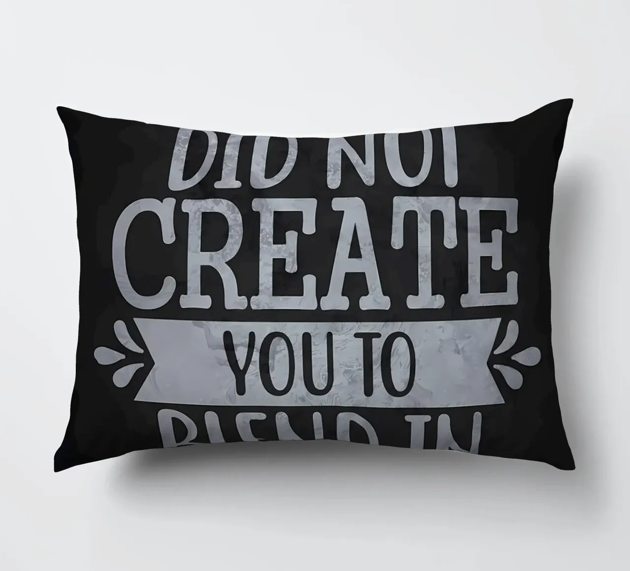 Not Created To Blend In decorative cushion by Delaplane