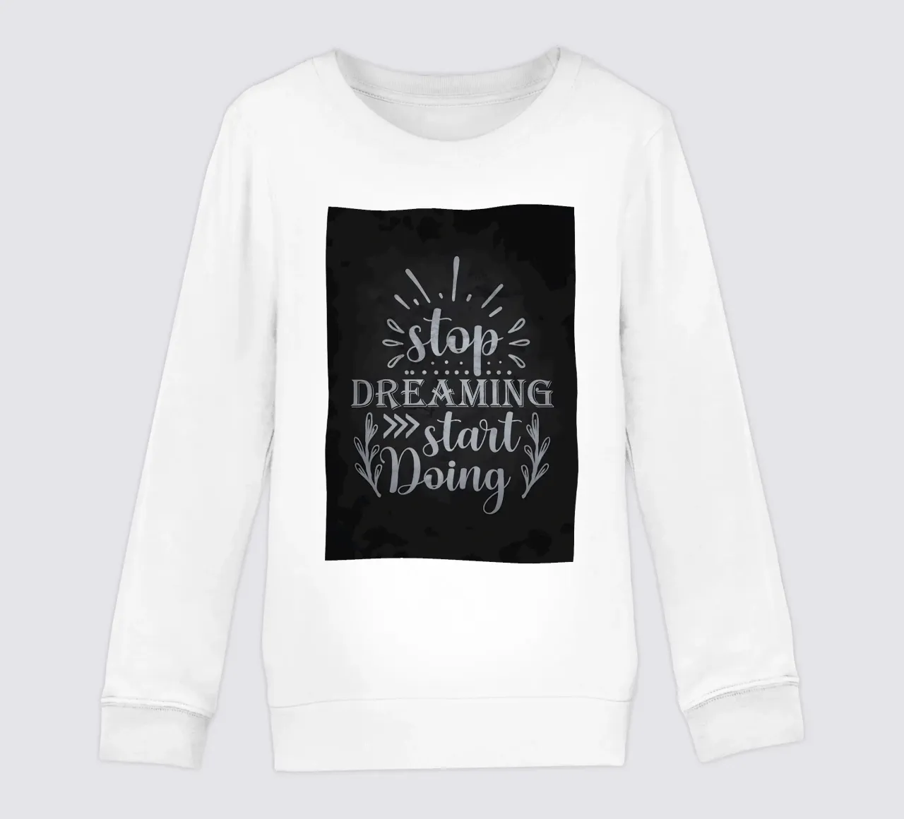 Stop Dreaming Start Doing kids sweatshirt by Delaplane