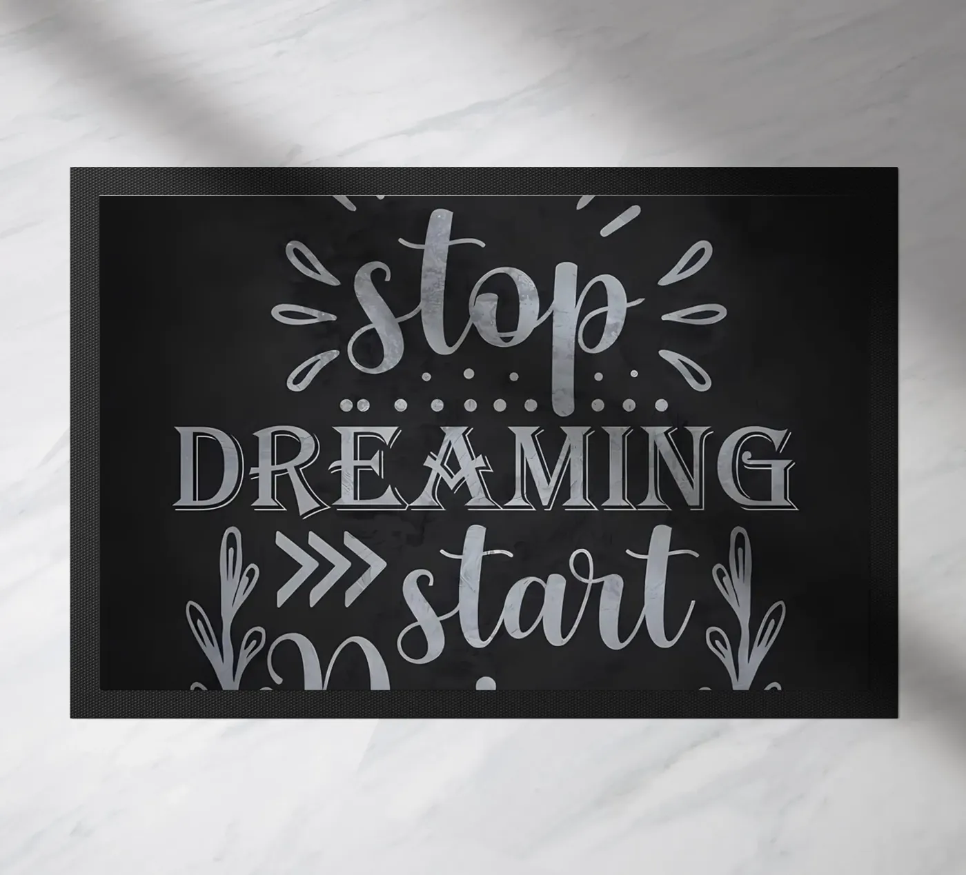 Stop Dreaming Start Doing doormat by Delaplane
