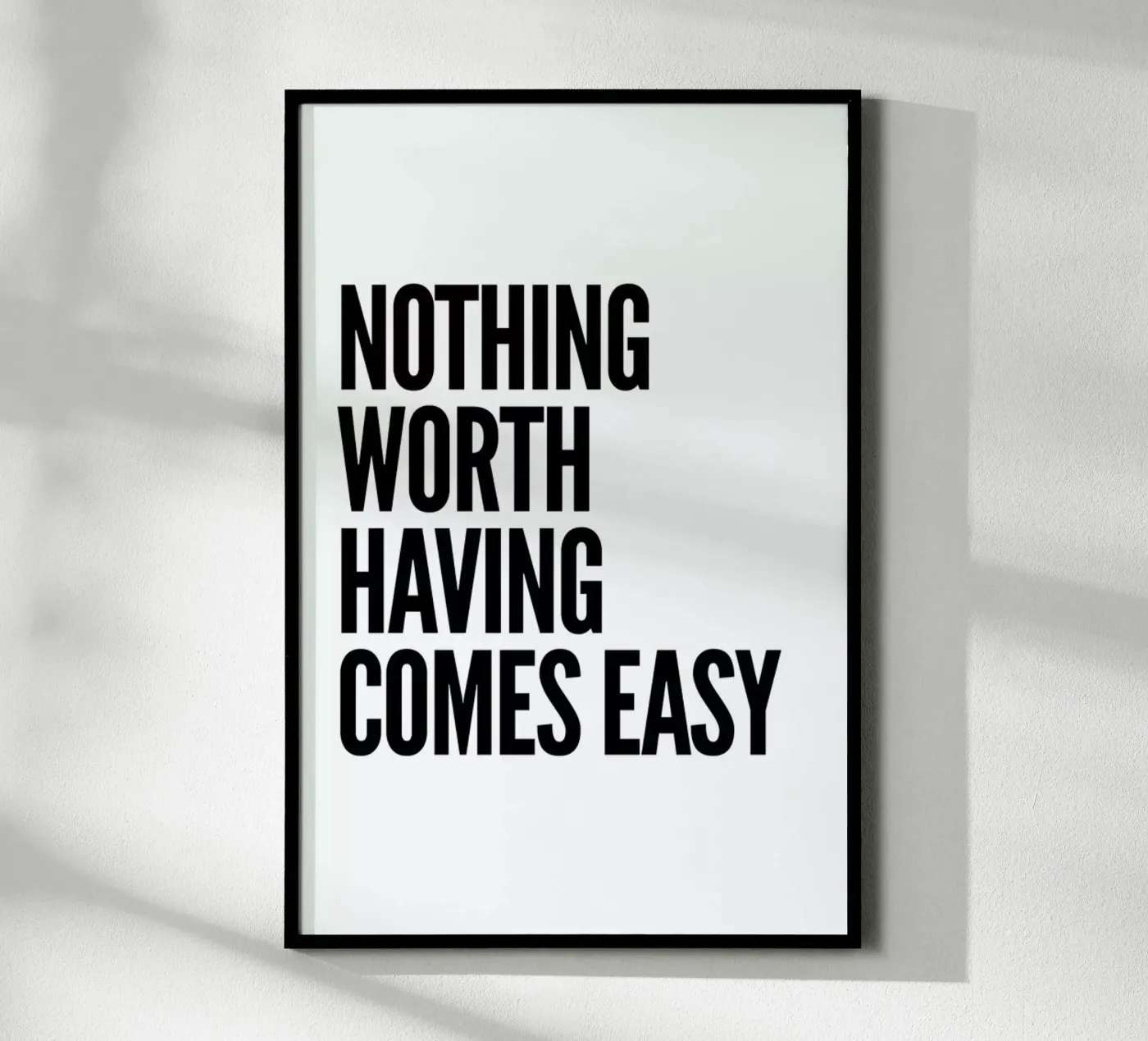 Nothing Worth poster da Mottos by Sinan Saydik