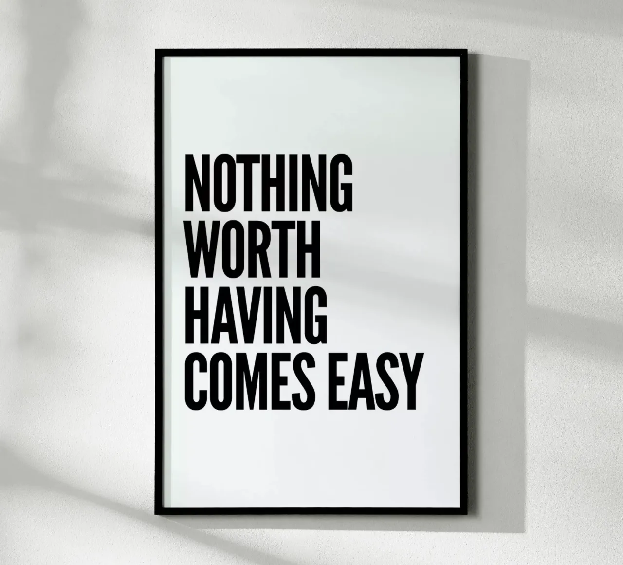 Nothing Worth poster da Mottos by Sinan Saydik