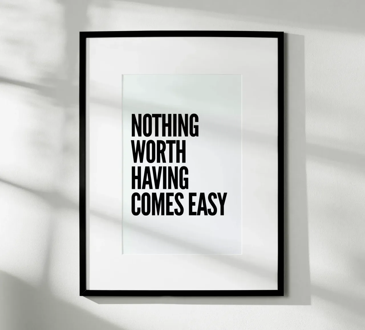 Nothing Worth poster da Mottos by Sinan Saydik