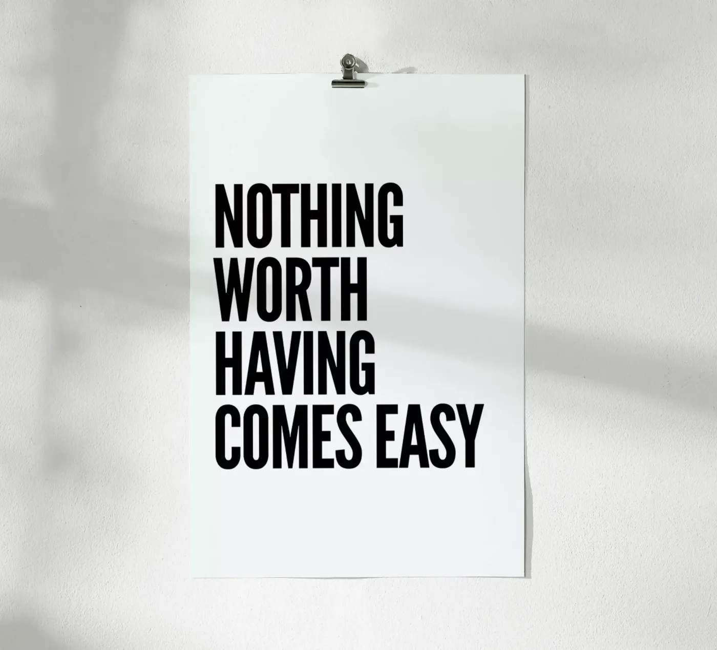 Nothing Worth poster da Mottos by Sinan Saydik
