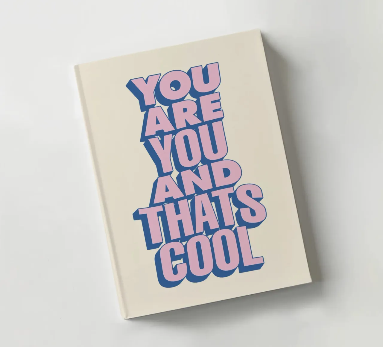 Vous êtes vous et c'est cool Positivité moderne Amour de soi carnet de notes de THE MOTIVATED TYPE