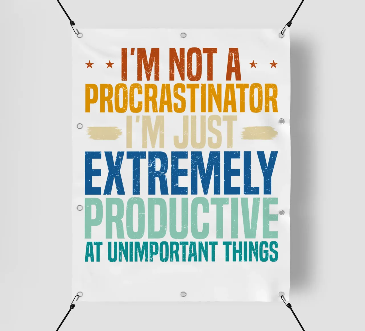 I'M NOT A PROCRASTINATOR, I'M EXTREMELY PRODUCTIVE AT UNIMPO telo in pvc da edsonramosart