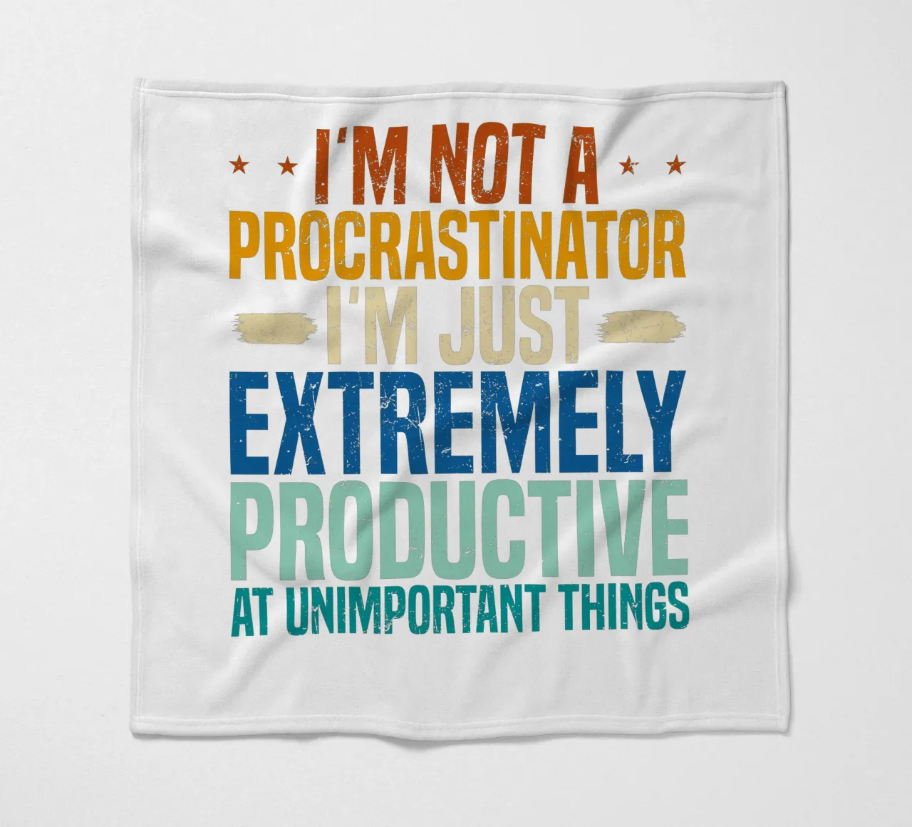 I'M NOT A PROCRASTINATOR, I'M EXTREMELY PRODUCTIVE AT UNIMPO coperta in pile da edsonramosart