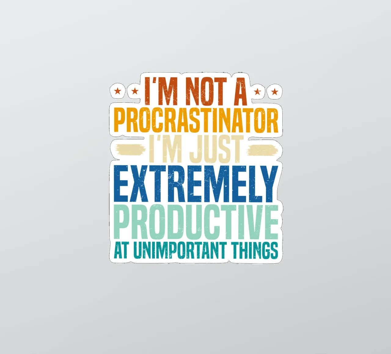 I'M NOT A PROCRASTINATOR, I'M EXTREMELY PRODUCTIVE AT UNIMPO adesivo da edsonramosart