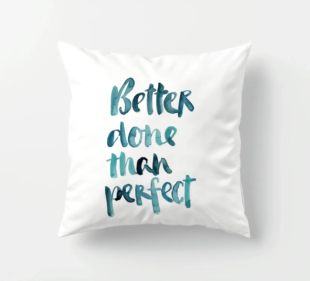 Better Done Than Perfect cuscino da Brushmeetspaper